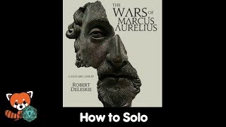 How to Solo: Wars of Marcus Aurelius