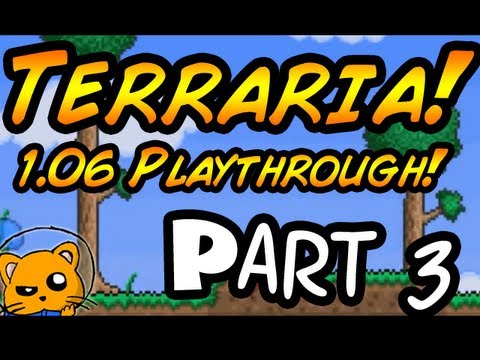 Terraria 1.06 - Episode 3 - Starry Nights