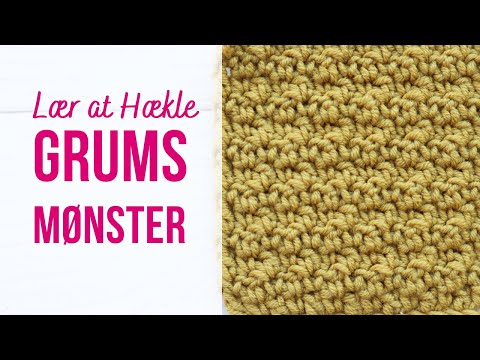 LÆR AT HÆKLE GRUMS | SUPER NEMT FOR BEGYNDERE