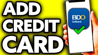 How To Add Credit Card to BDO Online Banking (2024)