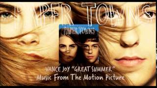 Vance Joy - Great Summer [Paper Towns Soundtrack]