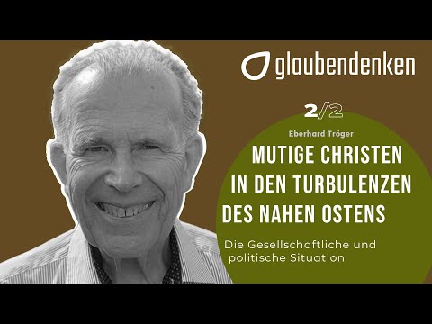 Mutige Christen in den Turbulenzen des Nahen Ostens - Teil 2