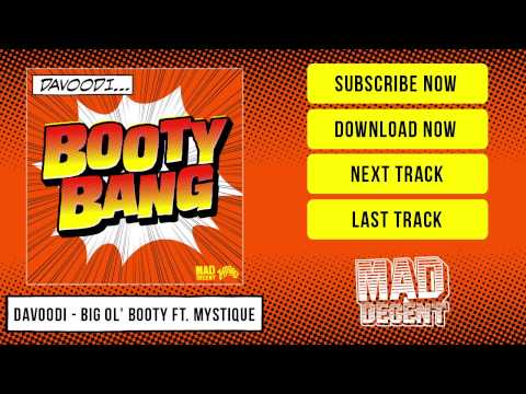 Davoodi - Big Ol' Booty (feat. Mystique) [Official Full Stream]