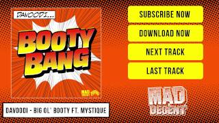Davoodi - Big Ol' Booty (feat. Mystique) [Official Full Stream]