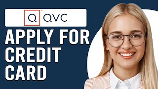 How To Apply For A QVC Credit Card (How Do I Apply For QVC Credit Card)
