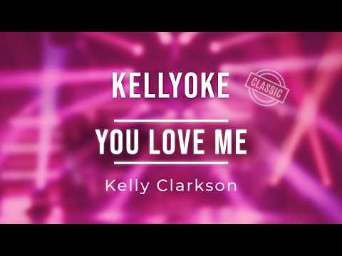 You Love Me - Kelly Clarkson