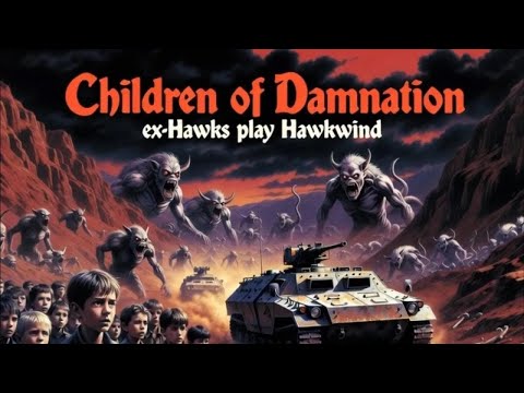 Ex-Hawks play Hawkwind - Children of Damnation [Bootleg 1980-2006]