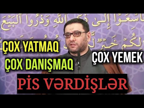 Namaz qılan hər kəs bunları bilməlidir - Hacı Şahin - Bunlar bizə mane olur