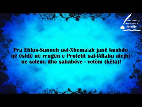 Kush janë Ehli Sunneti!? - Shejkh Salih el Uthejmin