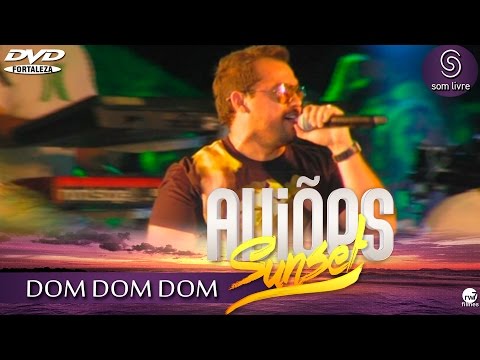 Xand Avião - Aviões do Forró - DVD Sun Set 2015 - DOM DOM DOM