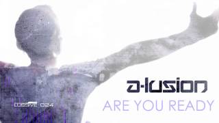A-lusion - Are You Ready? (LUS-24 Official Label Upload)