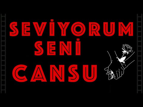 Seviyorum Seni CANSU - Sevgiliye İsme Özel Aşk Şarkısı | (2021)
