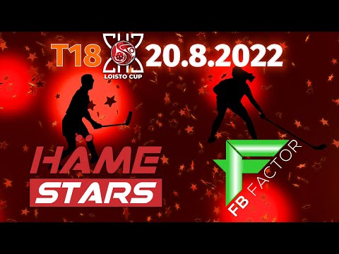 T18 Loisto Cup. Häme Stars - FB Factor 20.8.22. SB Areena, Turku