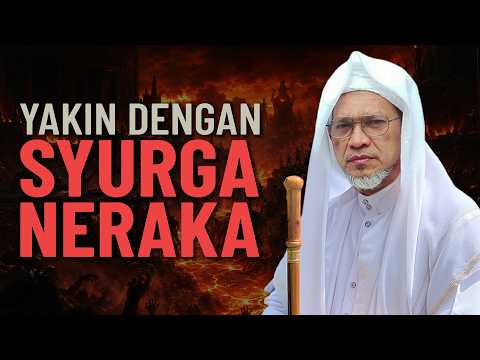Keyakinan Tentang Syurga & Neraka - Baba Ismail Sepanjang