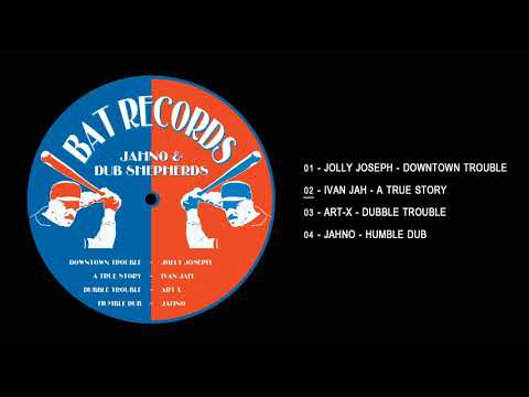 Jahno & Dub Shepherds - Downtown Trouble [Full EP]