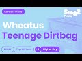 Wheatus - Teenage Dirtbag (Higher Key) Piano Karaoke
