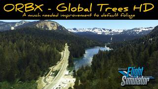 ORBX - Global Trees HD - A much needed improvement!
