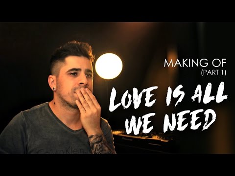 Love Is All We Need - FTampa feat. Anne M (Making Of Part 1)