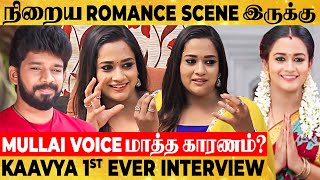 என்னோட Style-ல Mullai Role-அ பண்ணுவேன்... - Kaavya Opens Up for the 1st Time video