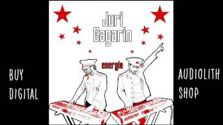 Juri Gagarin - Energia (Full Album)  [Audio]