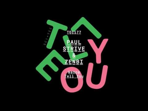 Paul Strive & Zenbi - Wanna Tell You (Original Mix) [TEC177]