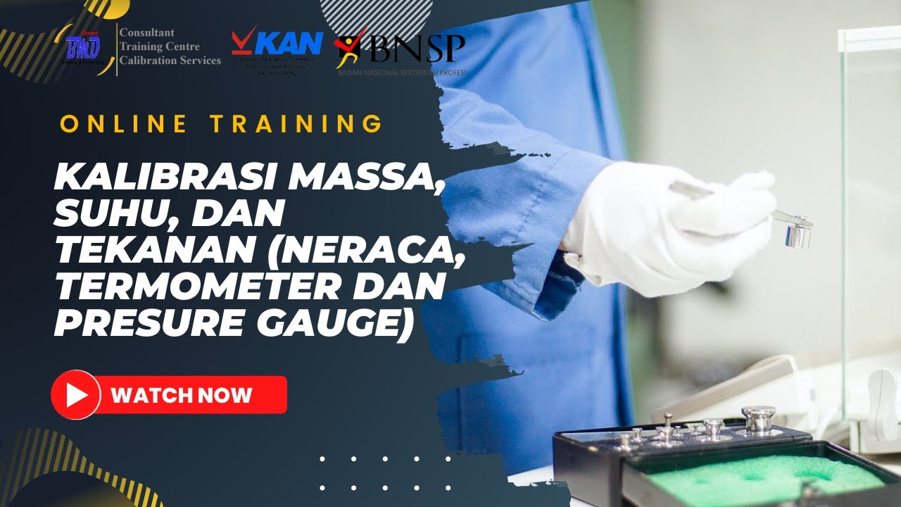 Online Training Kalibrasi Massa, Suhu, dan Tekanan - BMD Training Centre & Consultant