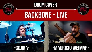 GOJIRA - BACKBONE (live 2017)- Drum Cover