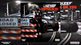 Chief Keef - Choppas On You [Remastered]