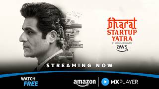 Bharat Startup Yatra - Streaming Now ft. Sunny Hinduja | Amazon MX Player
