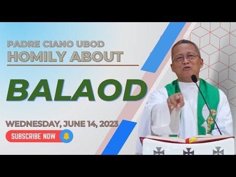 Fr. Ciano Homily about BALAOD - 6/14/2023