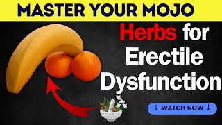 Herbs That Helps Erectile Dysfunction (ED) treatment