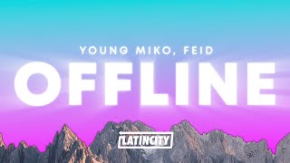 Young Miko, Feid – offline (Letra)