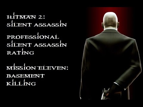 Hitman 2: Silent Assassin - Professional/Silent Assassin - Mission #11: Basement Killing