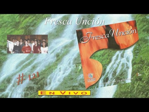 Oasis de Esperanza- Fresca Unción (Completo) (1997)