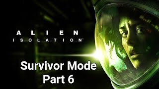 Alien: Isolation - Survivor Mode - Part 6 - Lingard - Crawl Space