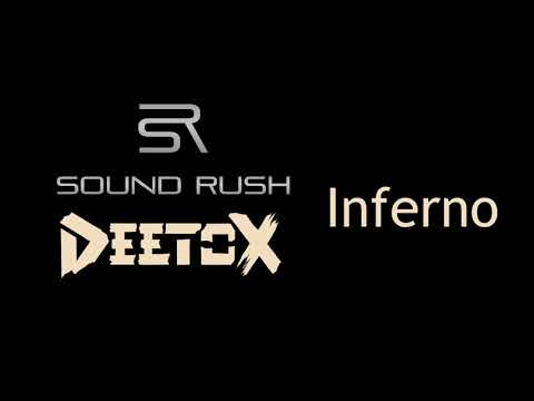 Deetox & Sound Rush ft. Elyn  - Inferno