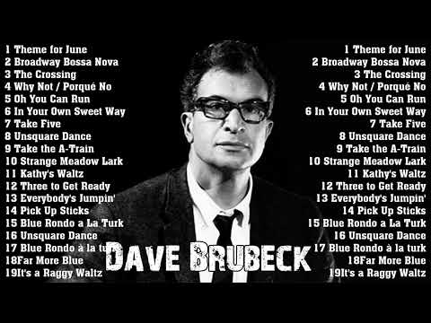 Dave Brubeck Greatest Hits - Dave Brubeck Best Songs Full Album