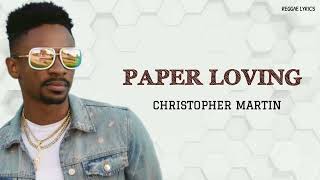 Download lagu PAPER LOVING - CHRISTOPHER MARTIN (LYRICS MUSIC VIDEO) mp3