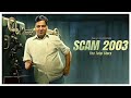 Scam 2003 The Telgi Story Bgm Sonyliv Scam1992harshadmehtastory Scam2003 Ringtone Series