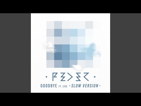 Goodbye (feat. Lyse) (Slow Version)