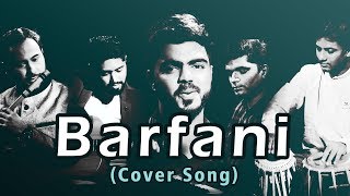 Barfani | Akash Gharat | Armaan Malik | Indo-Western Fusion Cover Song | Nawazuddin Siddiqui |
