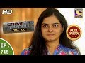 Crime Patrol Dial 100 - Ep 715 - Full Episode - 16th February, 2018