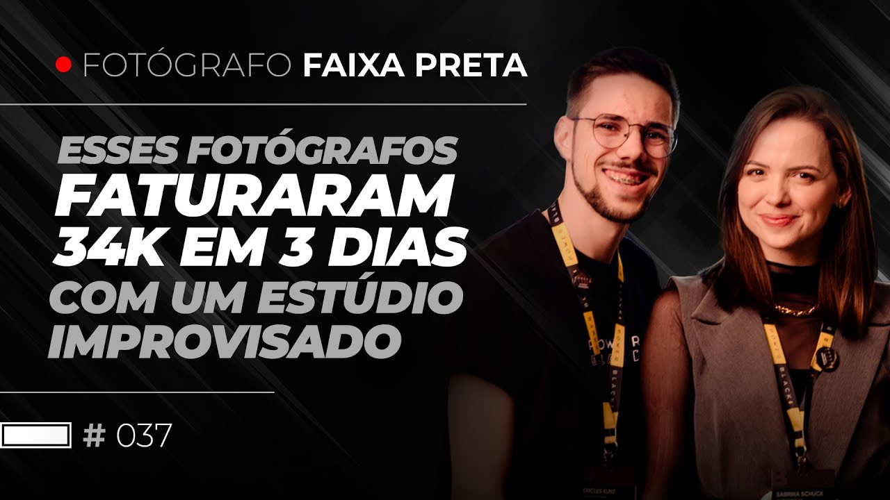 Como esses fotógrafos faturaram R$ 34 mil em apenas 3 dias com um estúdio improvisado? #037