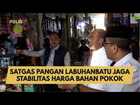 SATGAS PANGAN LABUHANBATU JAGA STABILITAS HARGA BAHAN POKOK