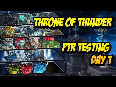 Throne of Thunder PTR Testing Day 1 - 25 + 10 man Kills