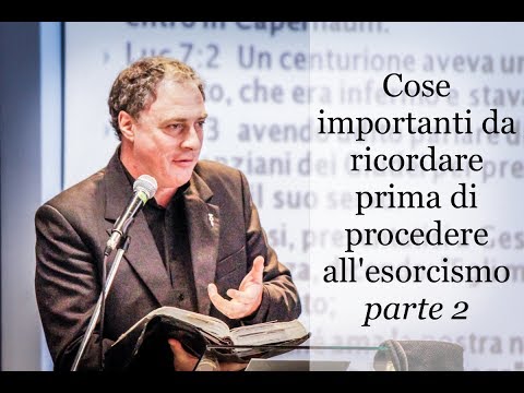 Cose importanti da ricordare prima di procedere all'esorcismo -  parte 2