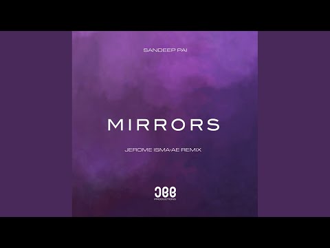 Mirrors (Jerome Isma-Ae Remix)