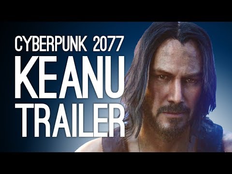 Cyberpunk 2077 Keanu Reeves Trailer: Cyberpunk 2077 Gameplay from E3 2019