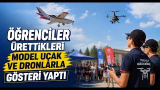   Öğrenciler, Ürettikleri Model Uçak ve Dronlarla Gösteri Yaptı