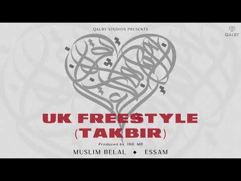 Muslim Belal & Essam: UK Freestyle (TAKBIR) (Official Audio)